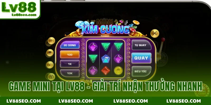 Game Mini Tại LV88
