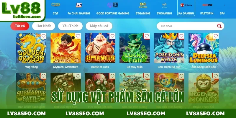 Sử dụng vật phẩm săn cá lớn